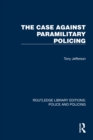 Image for The Case Against Paramilitary Policing