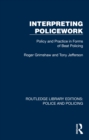 Image for Interpreting Policework: Policy and Practice in Forms of Beat Policing