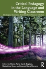 Image for Critical Pedagogy in the Language and Writing Classroom: Strategies, Examples, Activities from Teacher Scholars