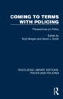 Image for Coming to Terms With Policing: Perspectives on Policy