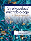 Image for Strelkauskas&#39; Microbiology: A Clinical Approach