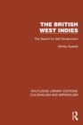 Image for The British West Indies: The Search for Self-Government