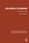 Image for Colonial Planning: A Comparative Study