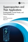 Image for Supercapacitors and Their Applications: Fundamentals, Current Trends, and Future Perspectives