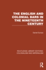 Image for The English and Colonial Bars in the Nineteenth Century