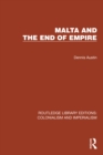 Image for Malta and the End of Empire