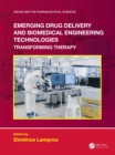 Image for Emerging Drug Delivery and Biomedical Engineering Technologies: Transforming Therapy