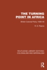 Image for Turning point in Africa: British colonial policy 1938-48