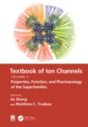 Image for Textbook of Ion Channels. Volume II Properties, Function, and Pharmacology of the Superfamilies