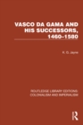 Image for Vasco da Gama and his successors, 1460-1580