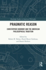 Image for Pragmatic Reason: Christopher Hookway and the American Philosophical Tradition