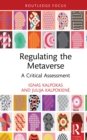 Image for Regulating the Metaverse: A Critical Assessment