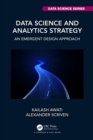 Image for Data Science and Analytics Strategy: An Emergent Design Approach