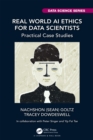 Image for Real World AI Ethics for Data Scientists: Practical Case Studies