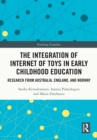 Image for The Integration of Internet of Toys in Early Childhood Education: Research from Australia, England, and Norway
