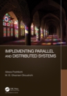 Image for Implementing Parallel and Distributed Systems