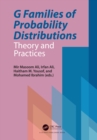 Image for G Families of Probability Distributions: Theory and Practices