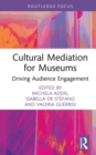 Image for Cultural Mediation for Museums: Driving Audience Engagement