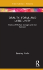 Image for Orality, form, and lyric unity: poetics of Michael Donaghy and Don Paterson
