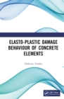 Image for Elasto-Plastic Damage Behaviour of Concrete Elements