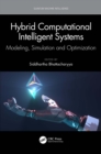 Image for Hybrid Computational Intelligent Systems: Modeling, Simulation and Optimization
