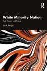 Image for White Minority Nation: Past, Present and Future