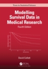 Image for Modelling Survival Data in Medical Research