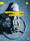 Image for Speculative Coolness: Architecture, Media, the Real, and the Virtual