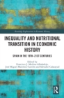Image for Inequality and Nutritional Transition in Economic History: Spain in the 19Th-21St Centuries