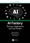 Image for AI Factory: Theories, Applications and Case Studies