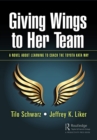 Image for Giving Wings to Her Team: A Novel About Learning to Coach the Toyota Kata Way