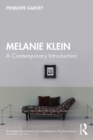 Image for Melanie Klein: A Contemporary Introduction