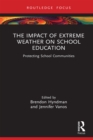 Image for The Impact of Extreme Weather on School Education: Protecting School Communities