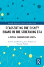 Image for Reasserting the Disney brand in the streaming era: a critical examination of Disney+