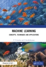 Image for Machine Learning: Concepts, Techniques and Applications