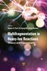 Image for Multifragmentation in Heavy-Ion Reactions: Theory and Experiments