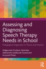 Image for Assessing and diagnosing speech therapy needs in school: pedagogical diagnostics in theory and practice