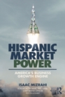 Image for Hispanic market power: America&#39;s business growth engine