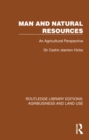 Image for Man and Natural Resources: An Agricultural Perspective