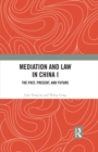 Image for Mediation and Law in China. Volume I The Past, Present, and Future