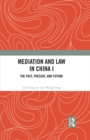 Image for Mediation and law in China.: (The past, present, and future)