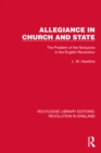 Image for Allegiance in church and state: the problem of the nonjurors in the English revolution