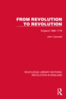 Image for From revolution to revolution: England 1688-1776