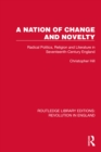 Image for A nation of change and novelty: radical politics, religion and literature in seventeenth-century England