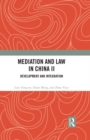 Image for Mediation and Law in China. Volume II Development and Integration