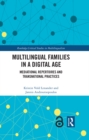 Image for Multilingual Families in a Digital Age