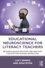 Image for Educational Neuroscience for Literacy Teachers: Research-Backed Methods and Practices for Effective Reading Instruction