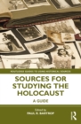 Image for Sources for Studying the Holocaust: A Guide