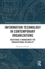 Image for Information Technology in Contemporary Organizations: Redefining IT Management for Organizational Reliability