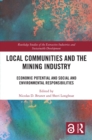 Image for Local Communities and the Mining Industry: Economic Potential and Social and Environmental Responsibilities